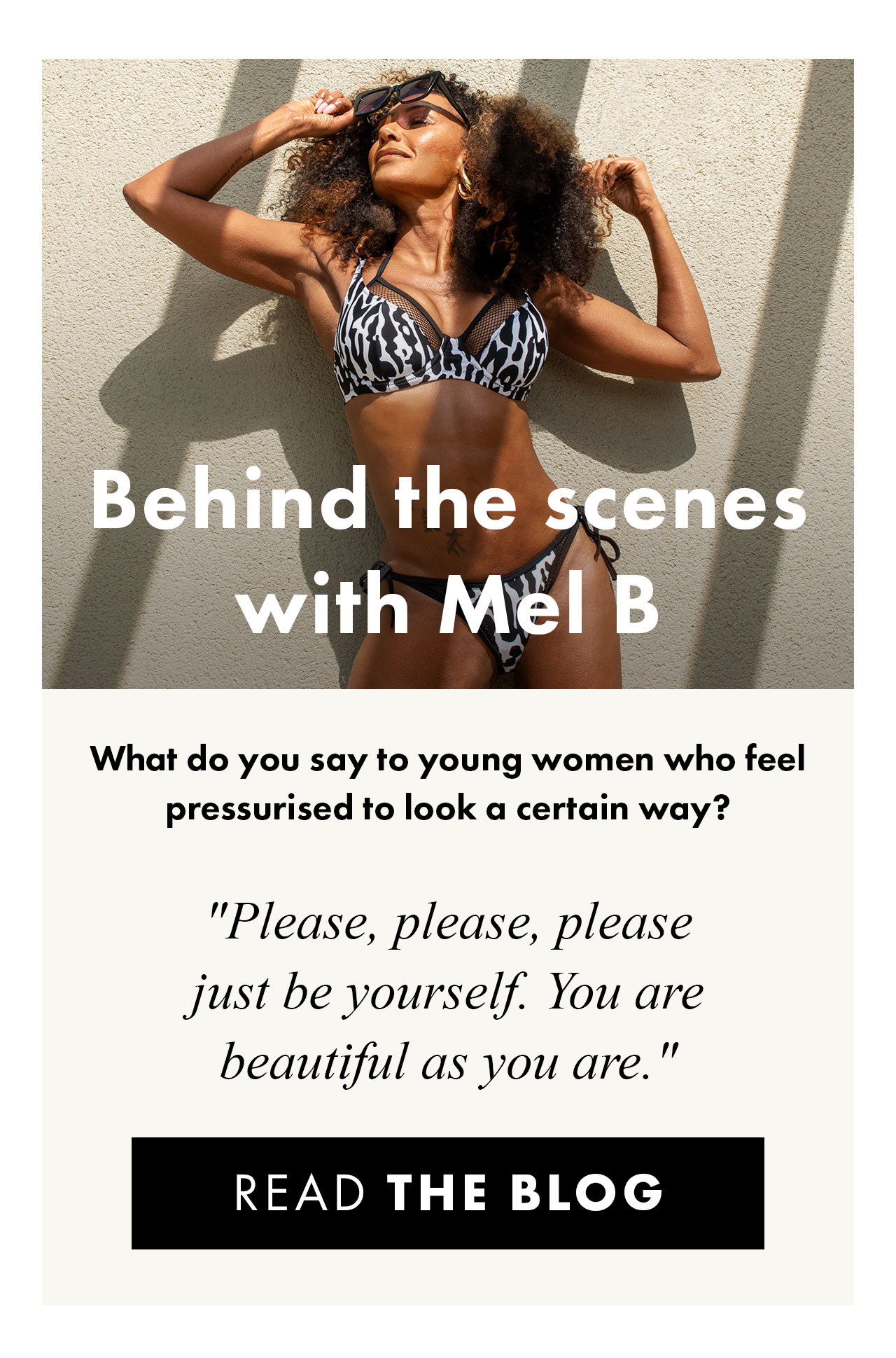 Behind the scenes with Mel B. READ THE BLOG >