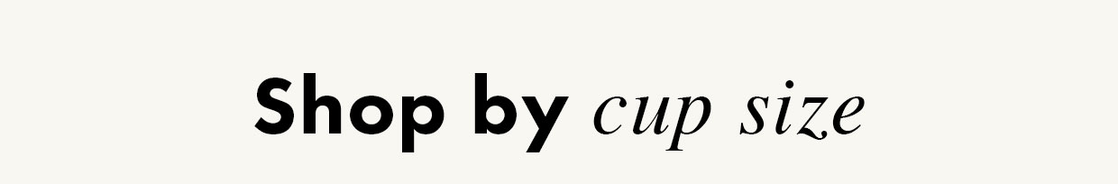 Shop by cup size