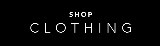 SHOP CLOTHING