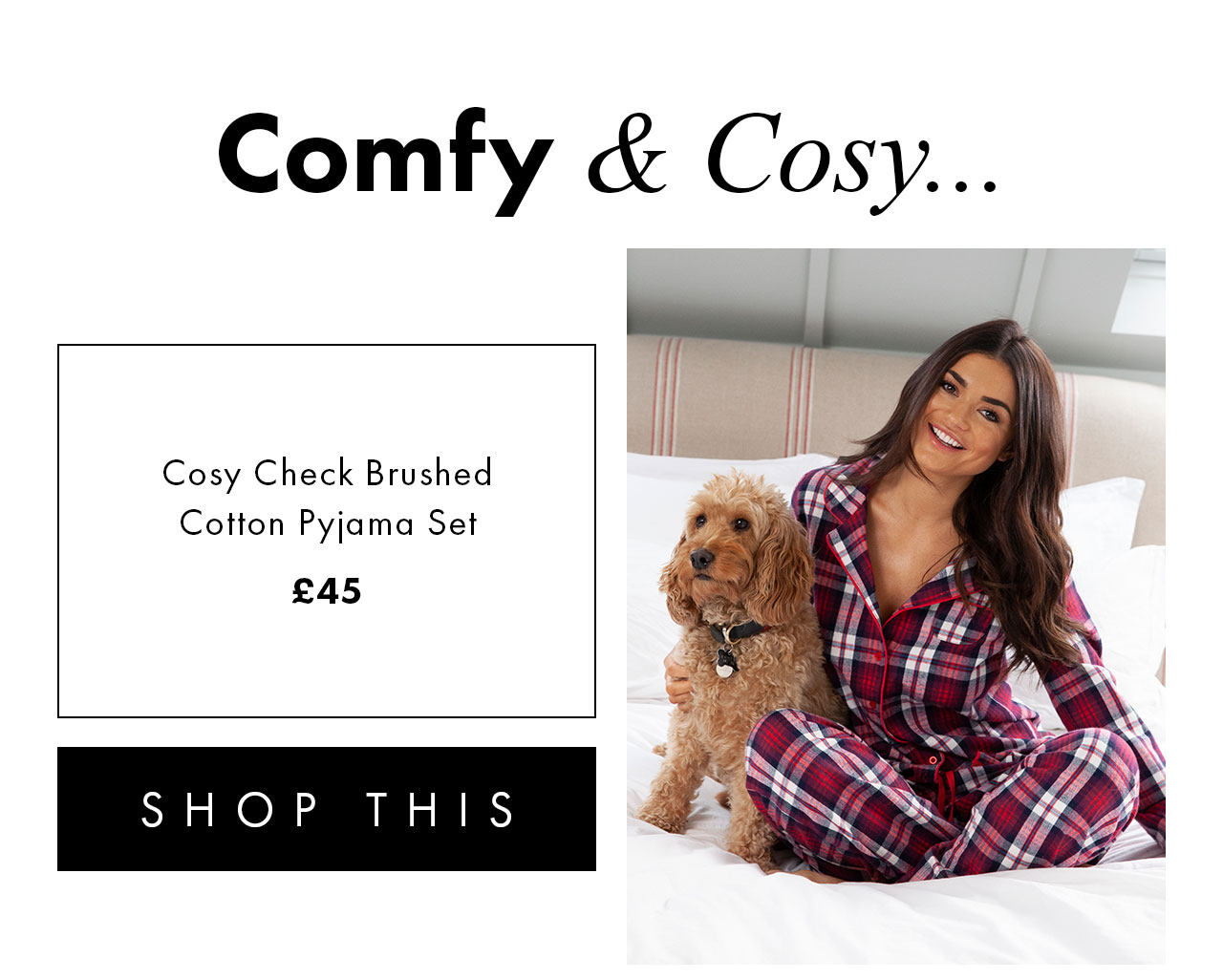 Cosy Check Brushed Cotton Pyjama Gift Set £45. SHOP THIS >