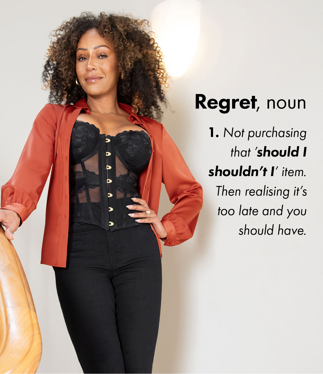 'Regret' noun - Not purchasing that 'should I shouldn't I' item. Then realising it's too late and you should have.