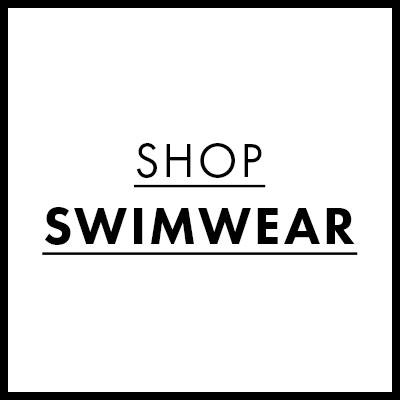 Shop swimwear >