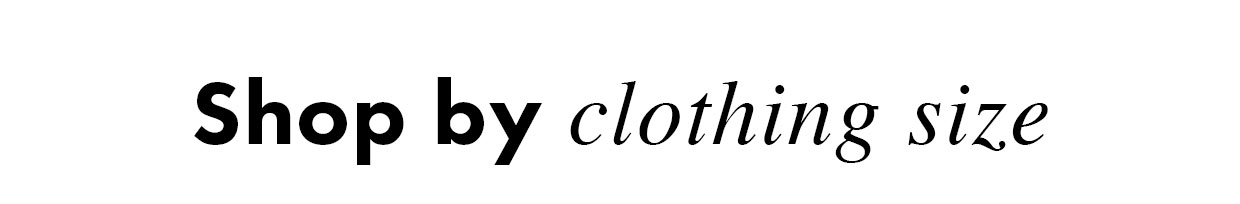 Shop by clothing size