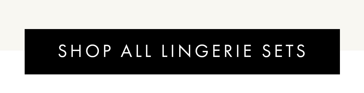 Shop all lingerie sets >