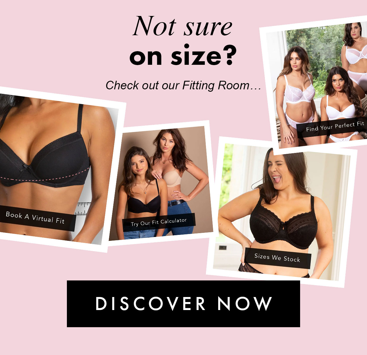 Not sure on size? Check out our Fitting Room…